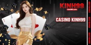 Casino Kinh99