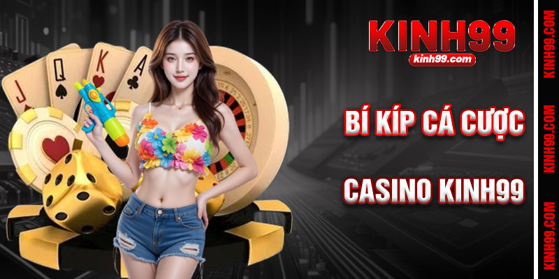 Bí Kíp Thống Trị Casino KINH99